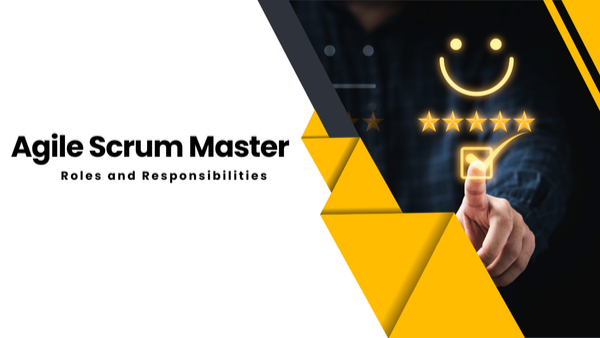 Agile Scrum Master Roles and Responsibilities